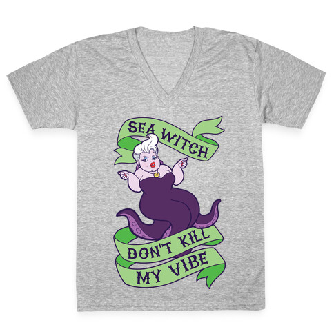 Sea Witch Don't Kill My Vibe V-Neck Tee Shirt