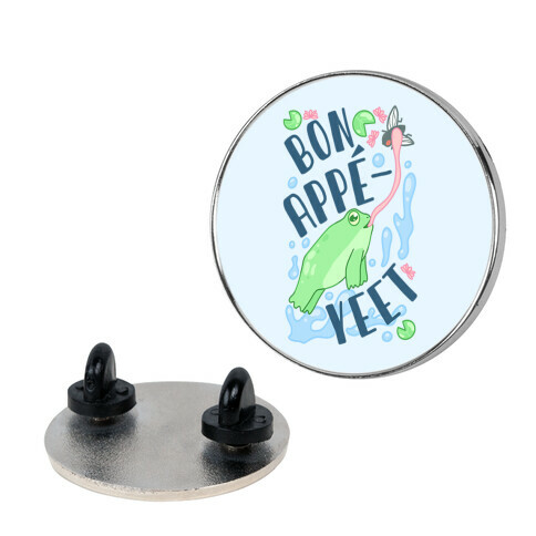 Bon Appe-YEET Frog Pin