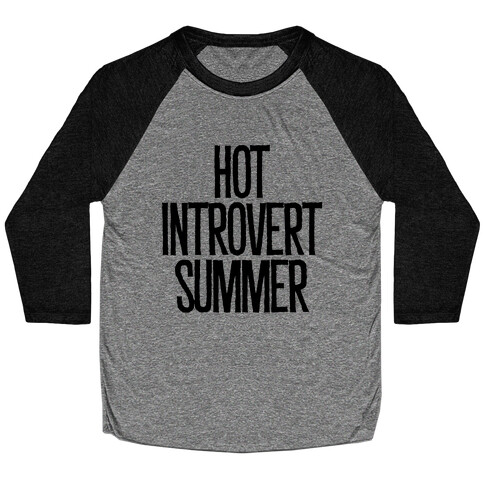 Hot Introvert Summer Baseball Tee