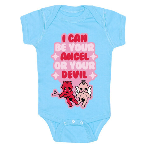I Can Be Your Angel or Your Devil Baby One-Piece