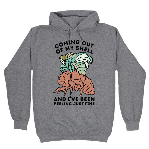 Coming Out of My Shell Hooded Sweatshirt