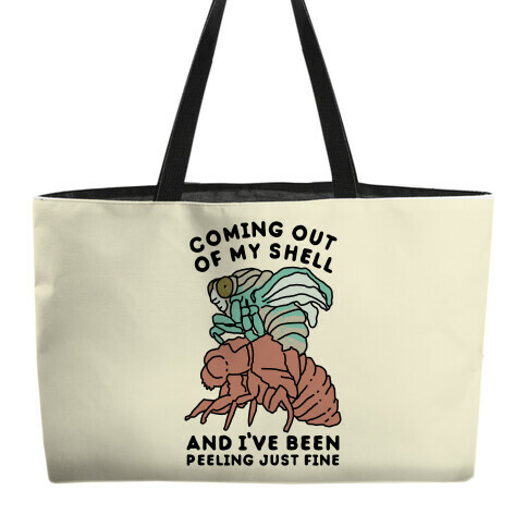 Coming Out of My Shell Weekender Tote