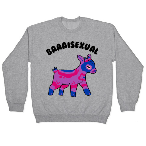 Baaaisexual  Pullover