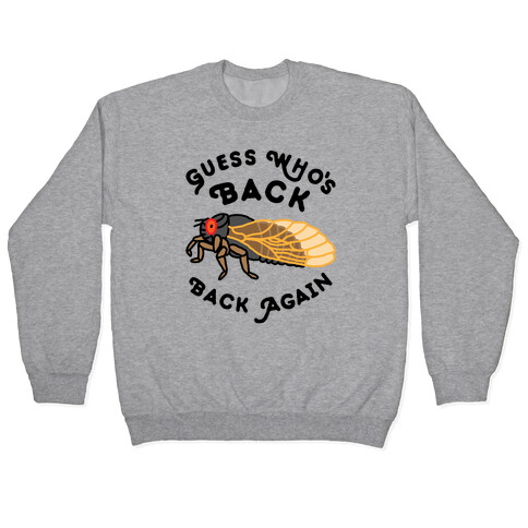 Guess Who's Back Cicada Pullover