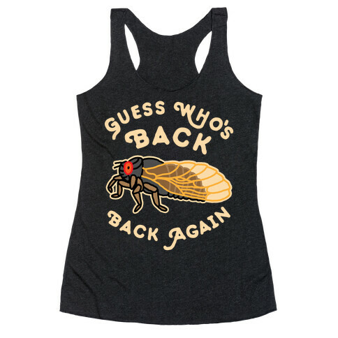 Guess Who's Back Cicada Racerback Tank Top