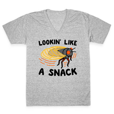 Lookin' Like A Snack Cicada V-Neck Tee Shirt