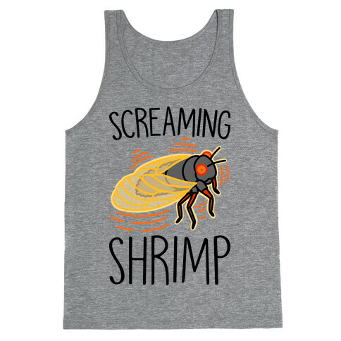 Screaming Shrimp Cicada Tank Top