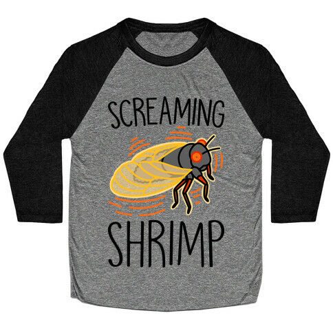 Screaming Shrimp Cicada Baseball Tee