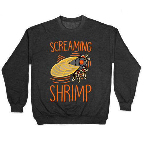 Screaming Shrimp Cicada Pullover