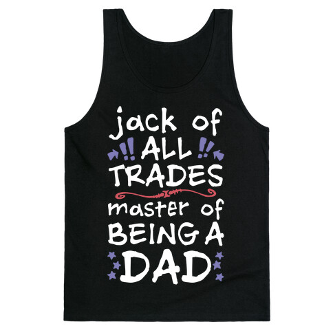 Jack Of All Trades, Master Of Being A Dad Tank Top