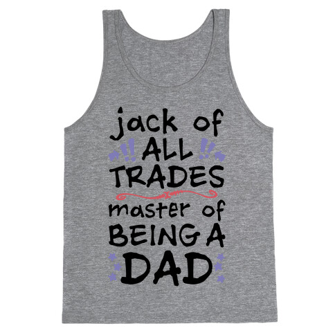 Jack Of All Trades, Master Of Being A Dad Tank Top