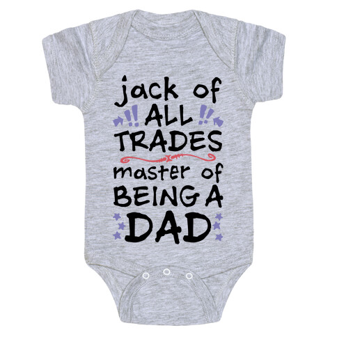 Jack Of All Trades, Master Of Being A Dad Baby One-Piece