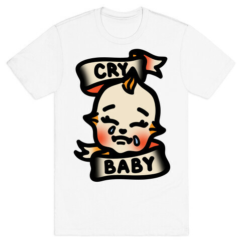 Cry Baby  T-Shirt