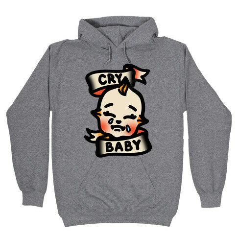 Cry Baby  Hooded Sweatshirt