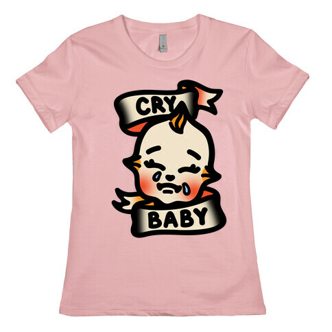 Cry Baby  Womens T-Shirt