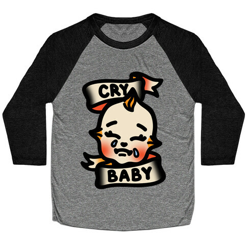 Cry Baby  Baseball Tee