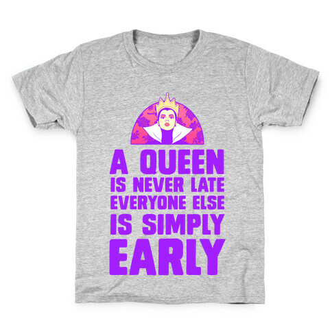 A Queen is Never Late Kids T-Shirt