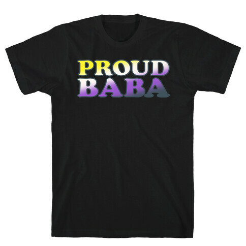 Proud Baba Non-binary Parent Pride White Print T-Shirt