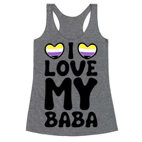 I Love My Baba Non-binary Pride Racerback Tank Top