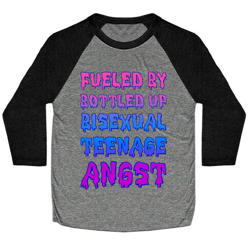 Fueled By Bottled Up Bisexual Teenage Angst Baseball Tee
