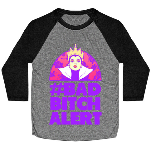 Bad Bitch Alert Baseball Tee