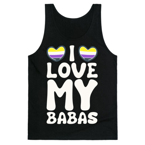 I Love My Babas Non-binary Pride White Print Tank Top