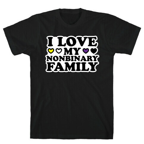 I Love My Nonbinary Family T-Shirt