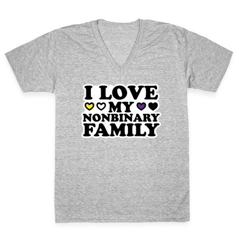 I Love My Nonbinary Family V-Neck Tee Shirt