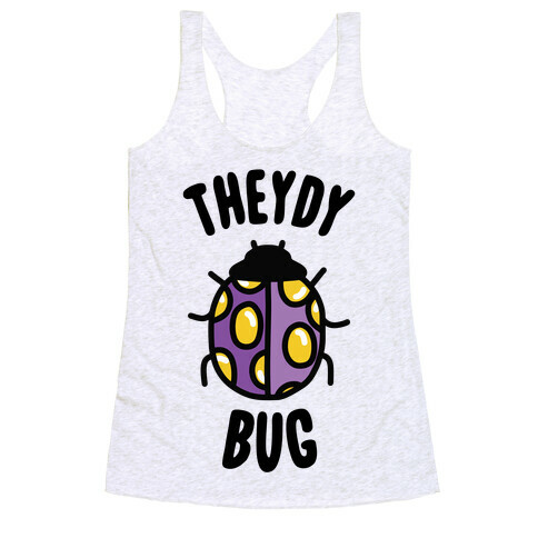 Theydy Bug Racerback Tank Top