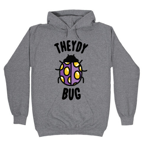Theydy Bug Hooded Sweatshirt