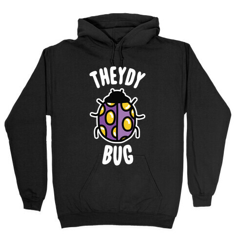 Theydy Bug Hooded Sweatshirt