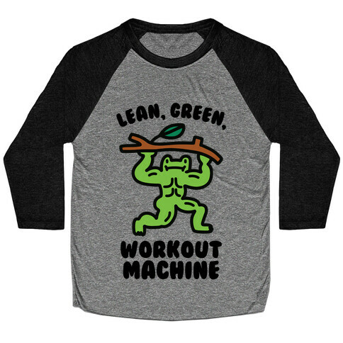 Lean, Green, Workout Machine Baseball Tee