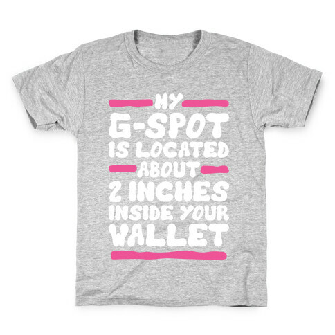 My G-Spot Kids T-Shirt