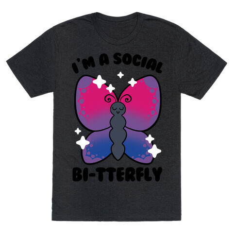 I'm A Social Bi-Tterfly T-Shirt