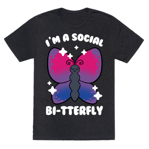 I'm A Social Bi-Tterfly T-Shirt