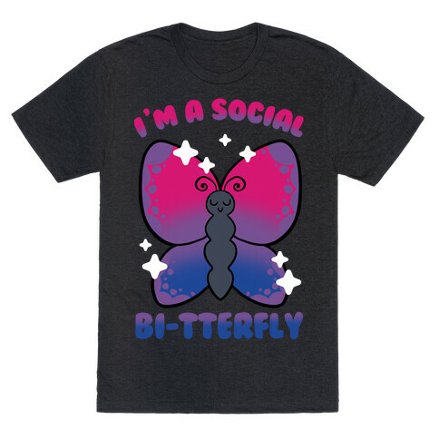 I'm A Social Bi-Tterfly T-Shirt