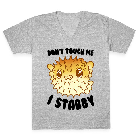 Don't Touch Me I Stabby Pufferfish V-Neck Tee Shirt