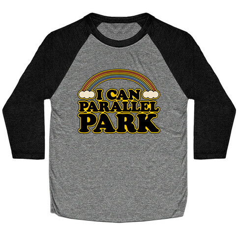 I Can Parallel Park White Print Baseball Tee