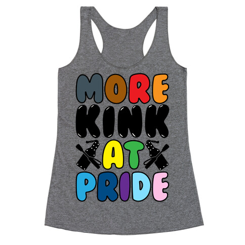 More Kink At Pride Racerback Tank Top