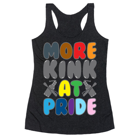 More Kink At Pride White Print Racerback Tank Top