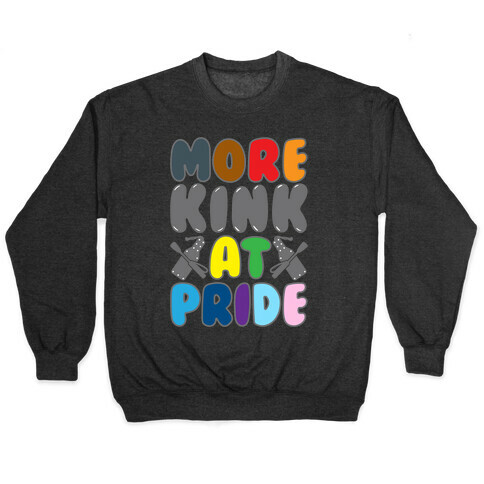 More Kink At Pride White Print Pullover