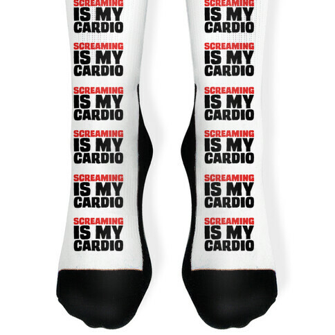 Screaming Is My Cardio Sock