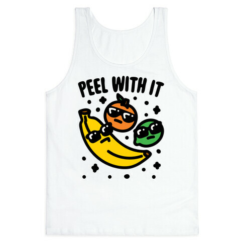 Peel With It  Tank Top