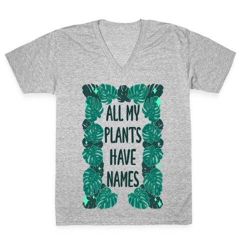 All My Plants Have Names V-Neck Tee Shirt