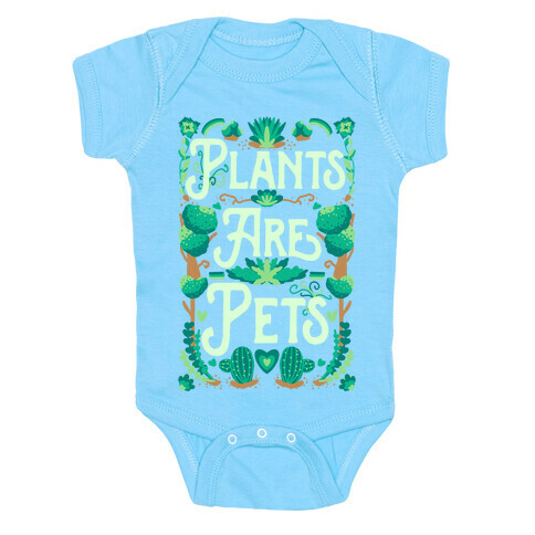 Plants Are Pets Baby One-Piece