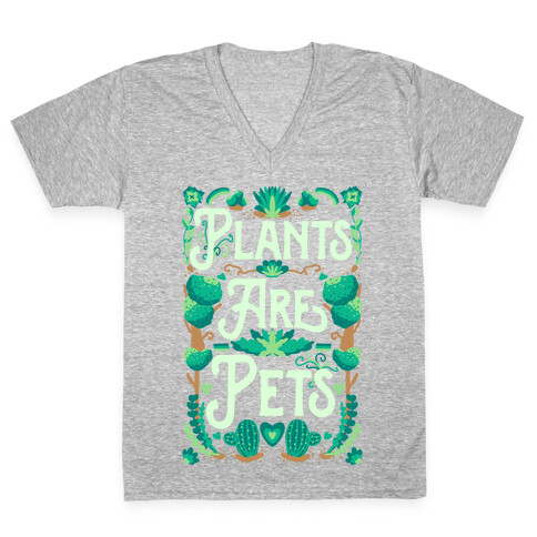 Plants Are Pets V-Neck Tee Shirt