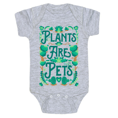 Plants Are Pets Baby One-Piece