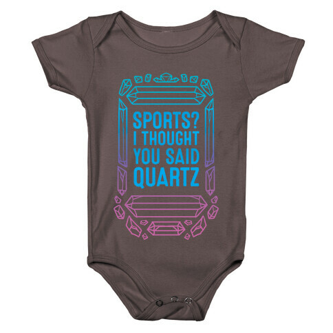 Sports? I Thought You Said Quartz Baby One-Piece