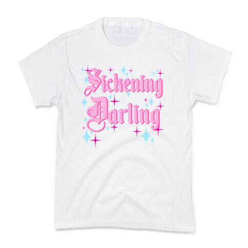 Sickening Darling Kids T-Shirt