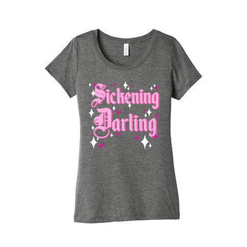 Sickening Darling Womens T-Shirt